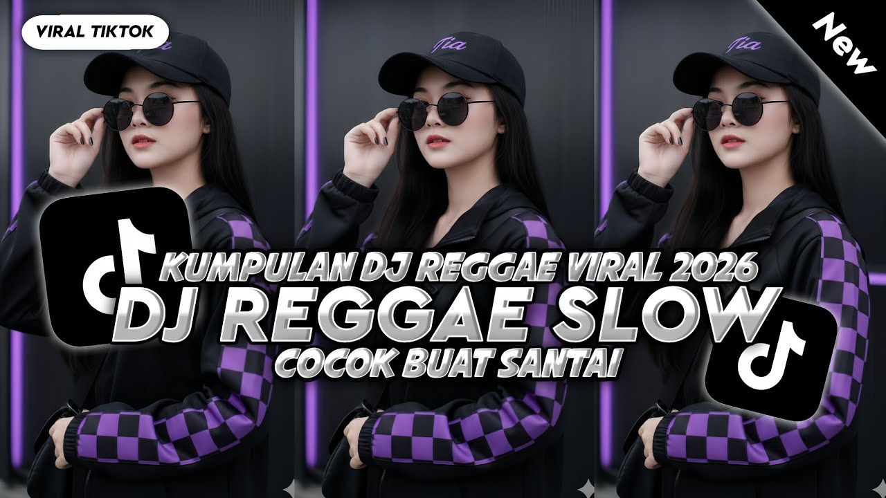 KUMPULAN DJ REGGAE SANTAI FULL BASS 🔥 DJ CAMPURAN REGGAE SLOW TERBARU VIRAL TIK TOK🎵