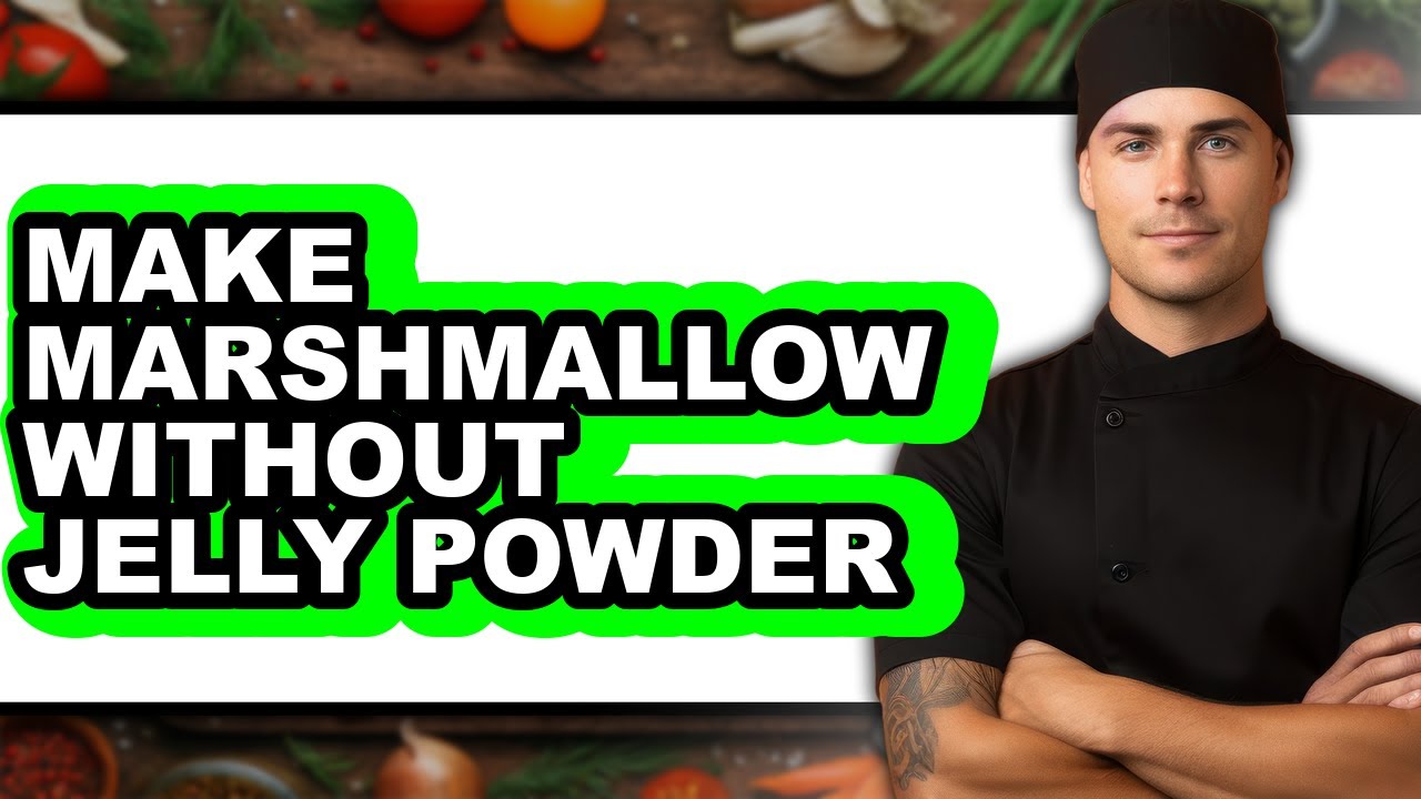 How To Make Marshmallow Without Jelly Powder - Full Guide