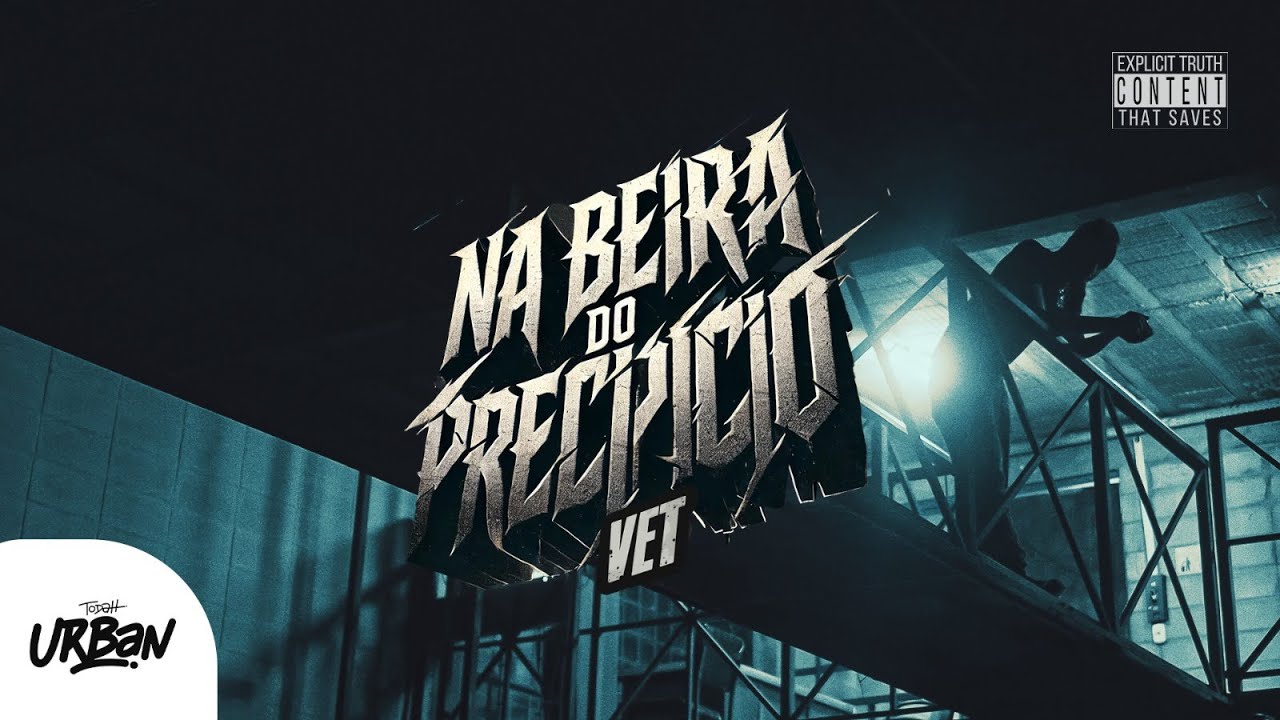 Vet | Na Beira do Precip&iacute;cio [Clipe Oficial]