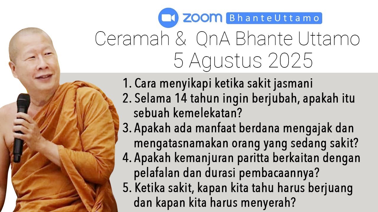 Ceramah Bhante Uttamo 5 Agustus 2025 : Pembacaan Paritta Untuk Orang Sakit
