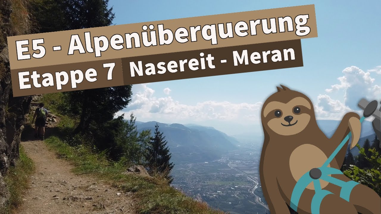 Von der Nasereithütte nach Meran | E5 Alpenüberquerung | Etappe 7