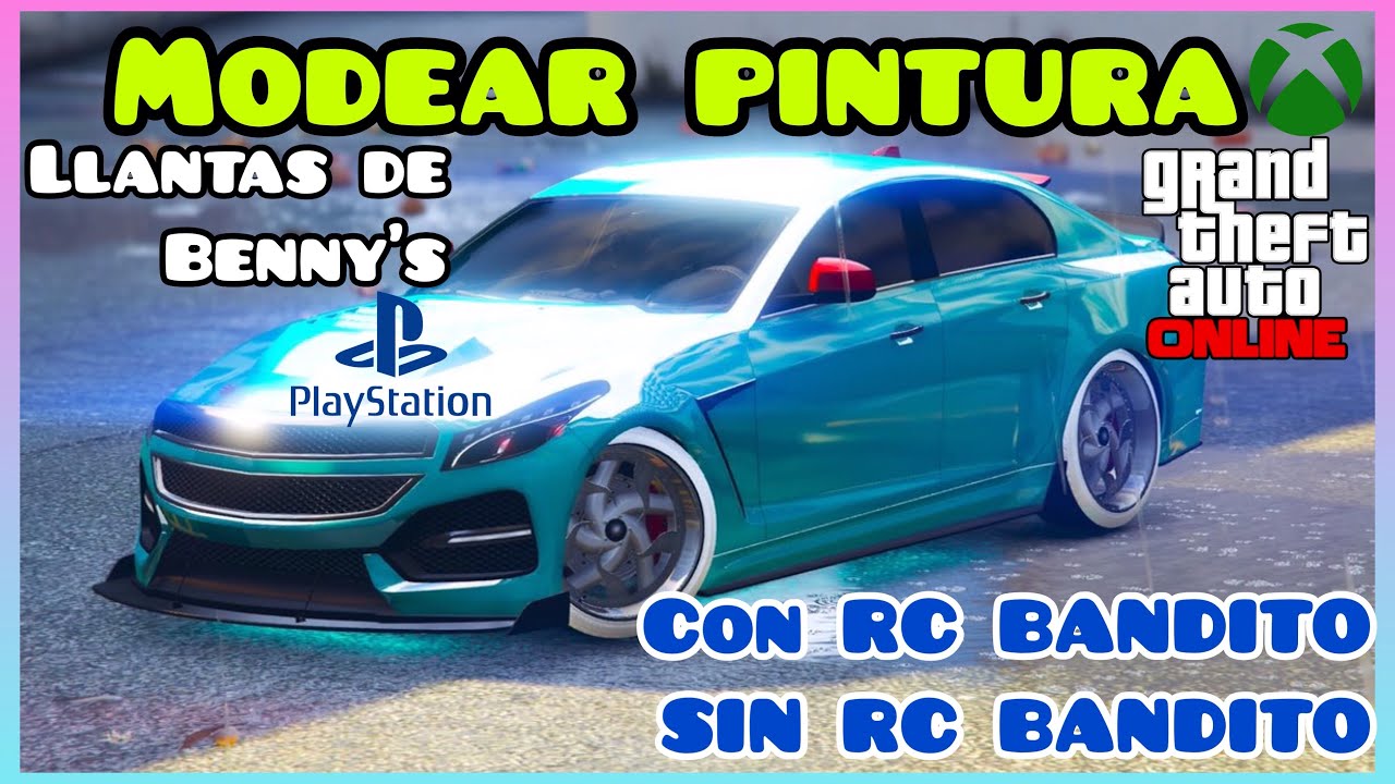 COMO MODEAR COLORES Y PINTURAS - LLANTAS DE BENNYS CON Y SIN RC BANDITO - GTA ONLINE - PS4 Xbox ONE