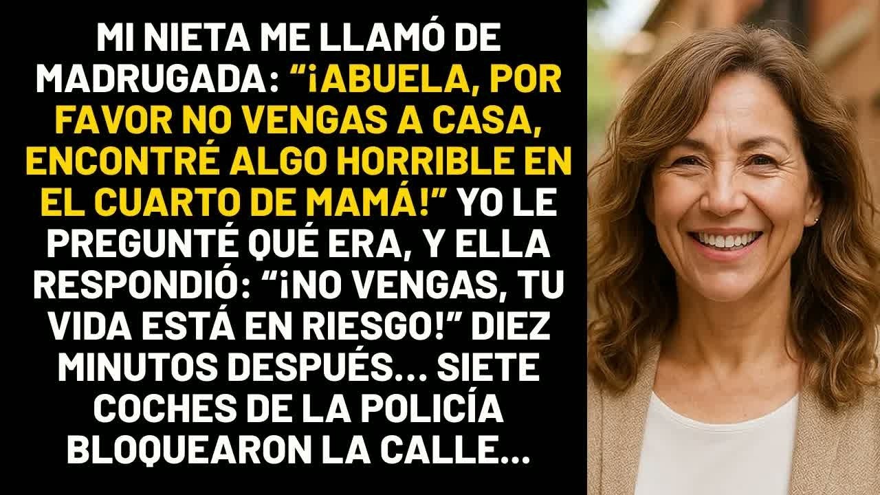 Mi nieta me llamó de madrugada： “¡Abuela, por favor no vengas a casa, encontré algo horrible en
