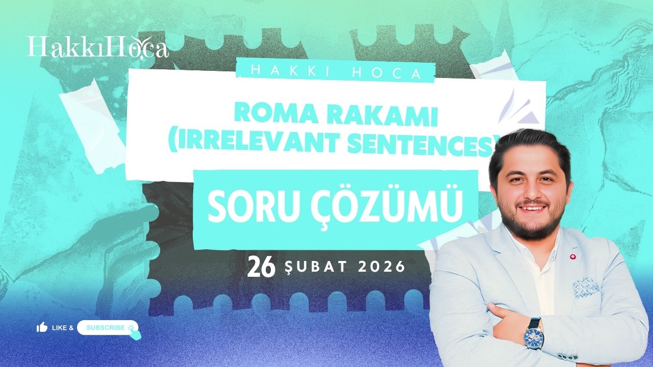 HAKKI HOCA ROMA RAKAMI (irrelevant sentences) SORU ÇÖZÜMÜ