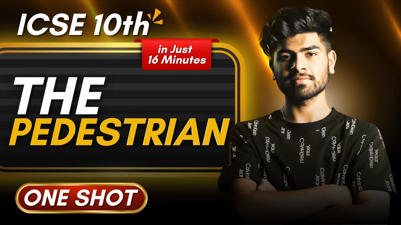 The Pedestrian - Explanation in One Shot || ICSE Class 10th || Important Points + Keyword