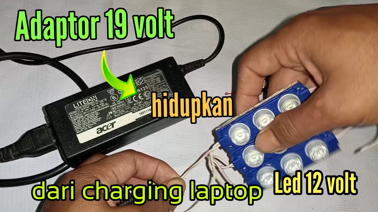led 12 volt pakai adaptor charging laptop 19 volt