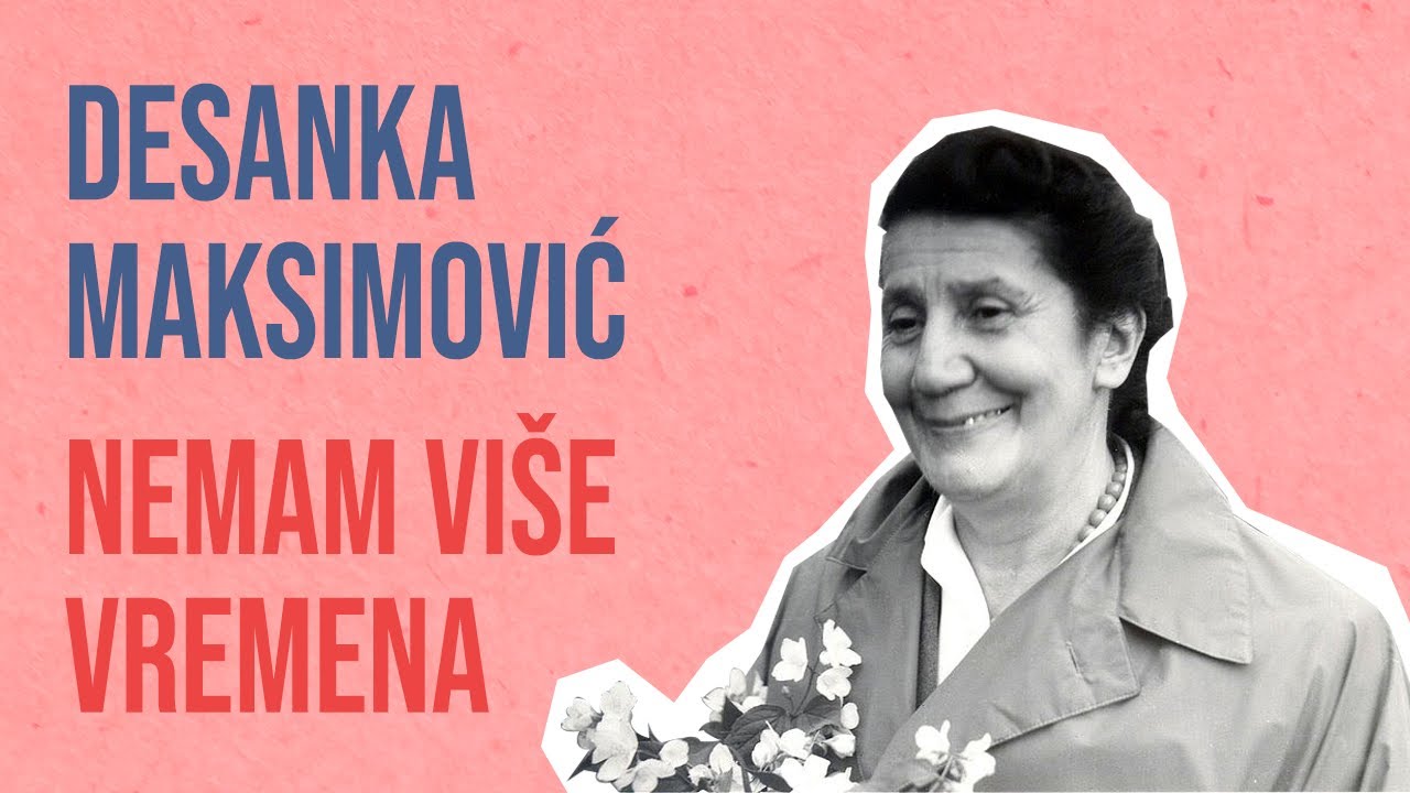Desanka Maksimović - Nemam više vremena