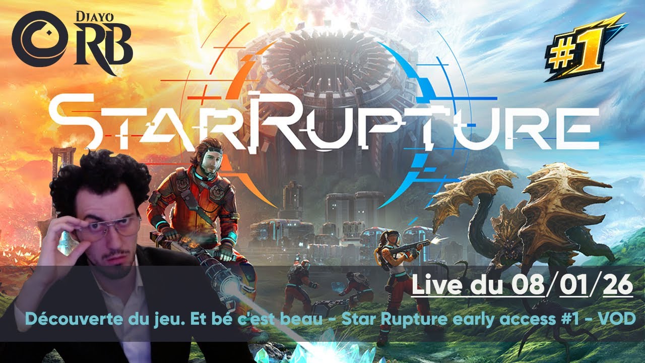 Découverte du jeu - Star Rupture early access ep.1 - VOD – Live du 08/01/26