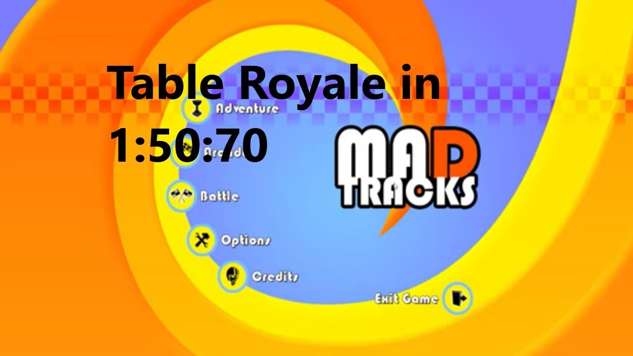 (Outdated) Mad Tracks Speedrun: Table Royale in 1:50:70 (Adventure)