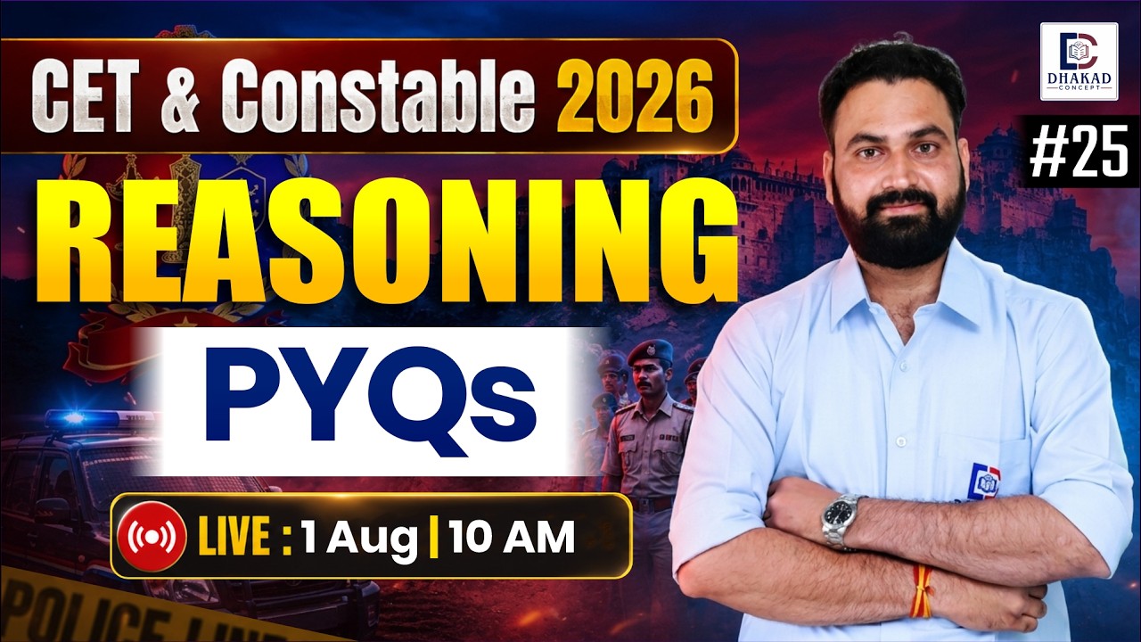 CET & Constable 2026 | 12th + Graduation Level | Reasoning | PYQs #25 | Rakesh Sir | Dhakad Concept