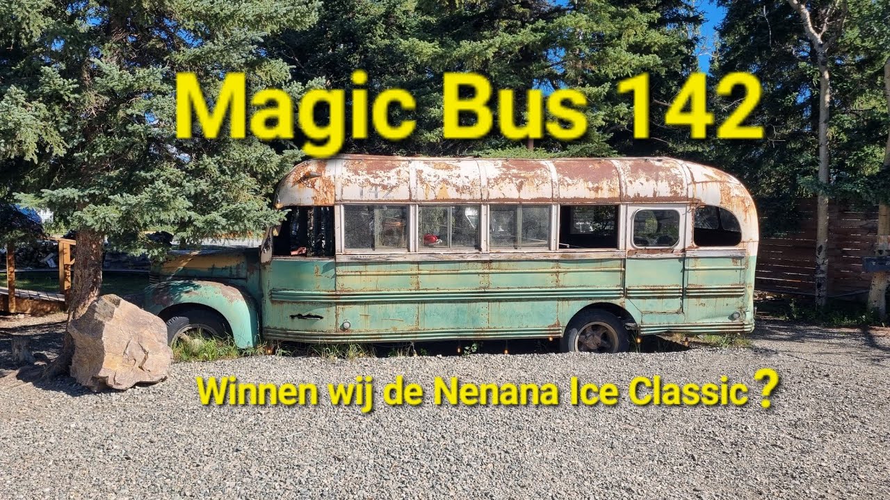 Magic Bus 142 Winnen wij de Nenana Ice Classic?