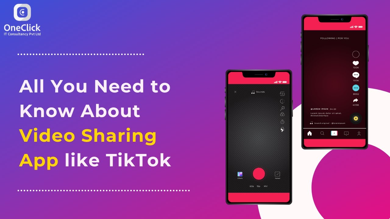 All You Need to Know About Video Sharing App like TikTok | OneClick IT Consultancy