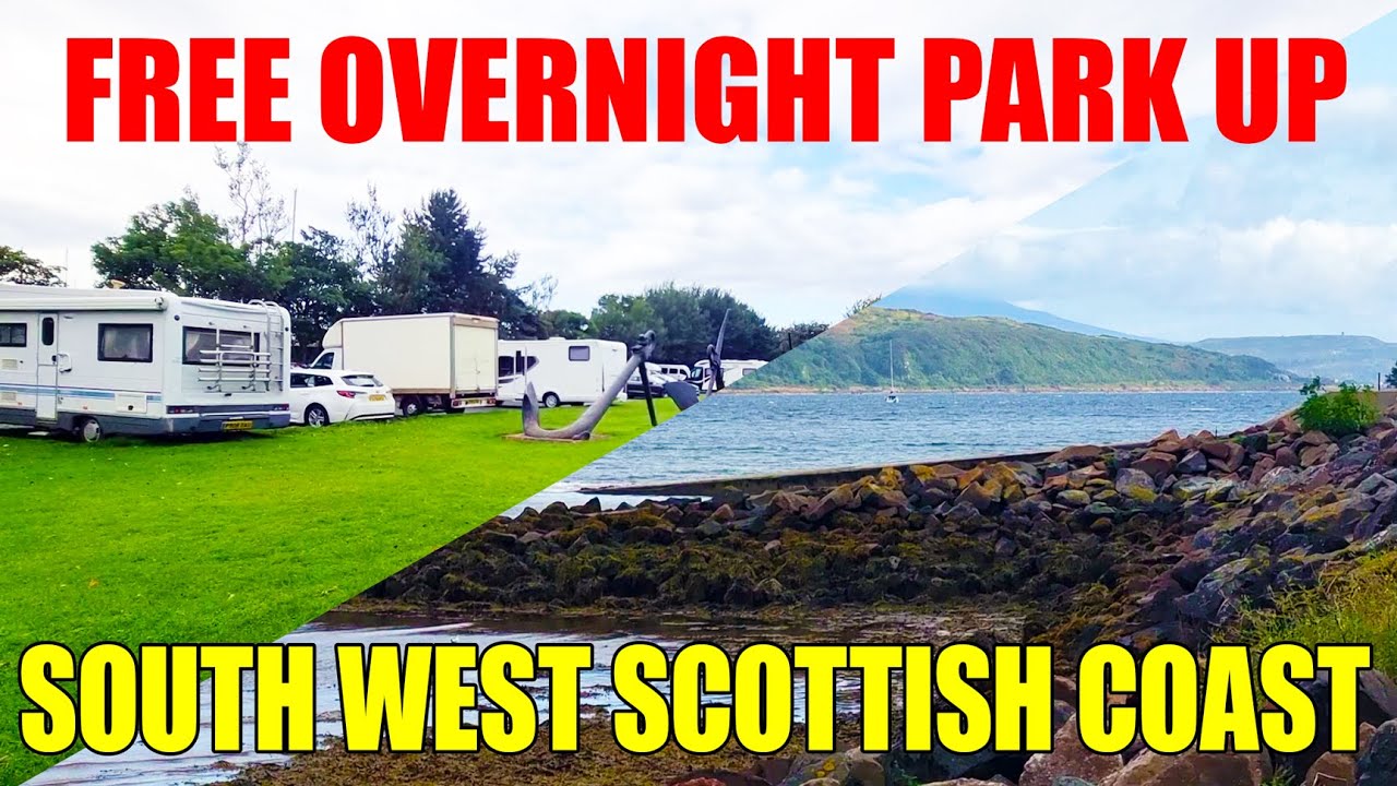 FREE South-West Coast of Scotland overnight park up | motorhomes and campervans | Largs |