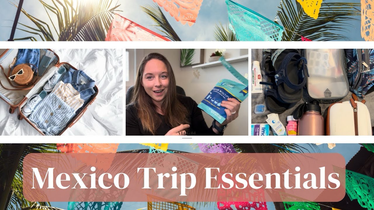 10 Essentials When Packing for Mexico Vacation|Packing checklist for Mexico| Travel Tips