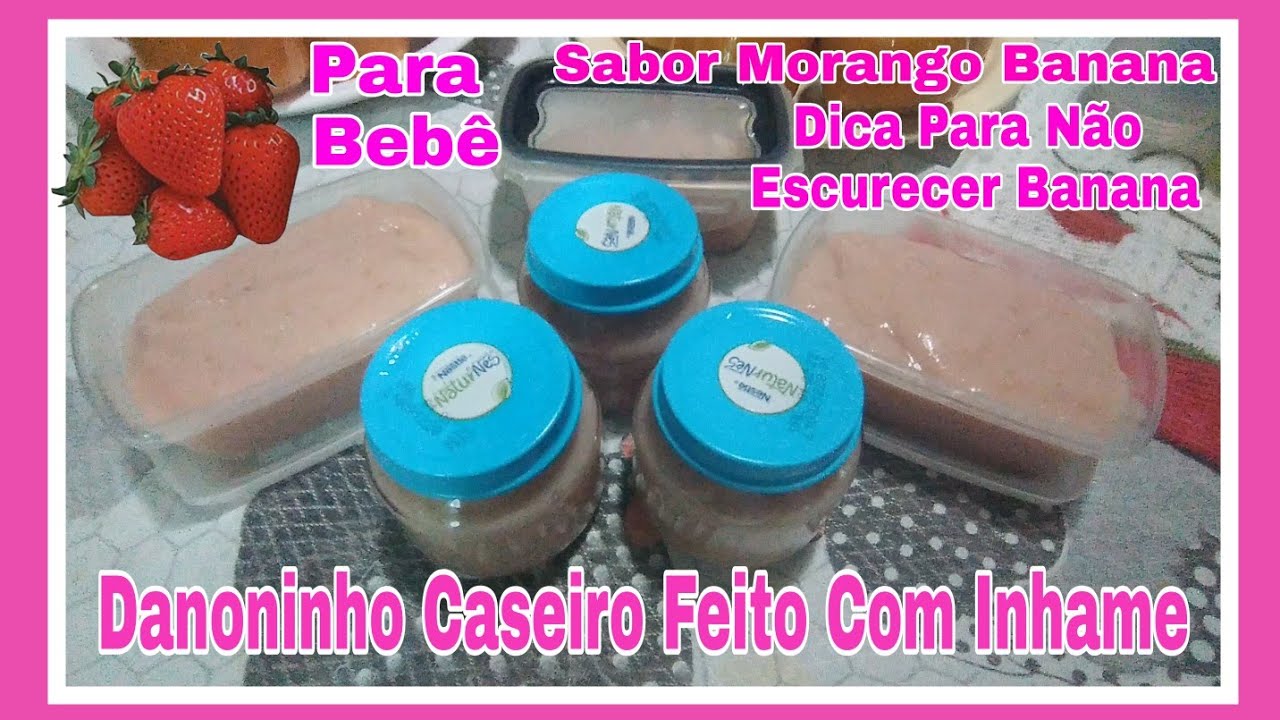 COMO FAZER DANONINHO CASEIRO COM INHAME