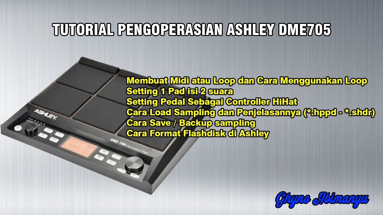 TUTORIAL PENGOPERASIAN ASHLEY DME 705!!!!