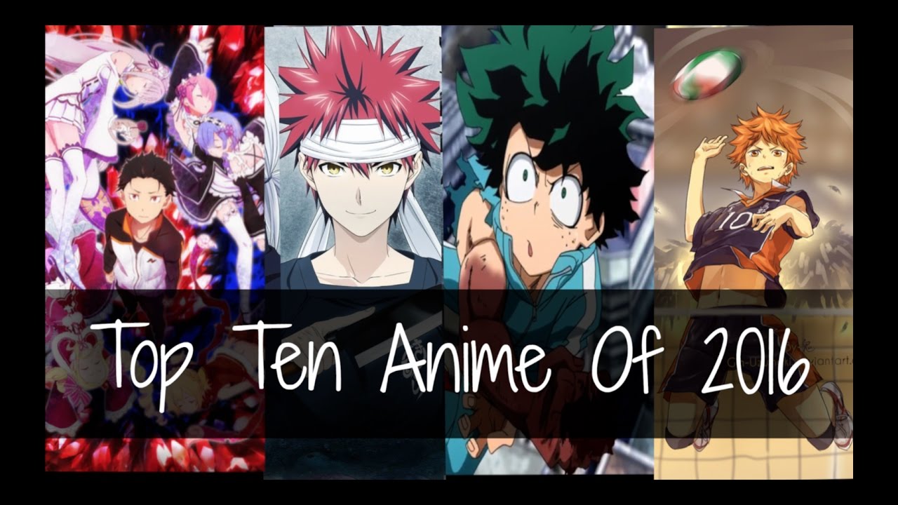 The Overall Top 10 Anime of 2016