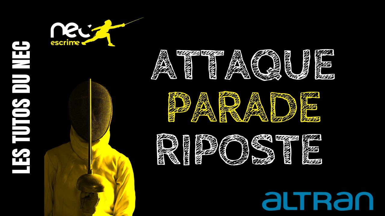 [TUTO] ATTAQUE, PARADE, RIPOSTE - NEC ESCRIME