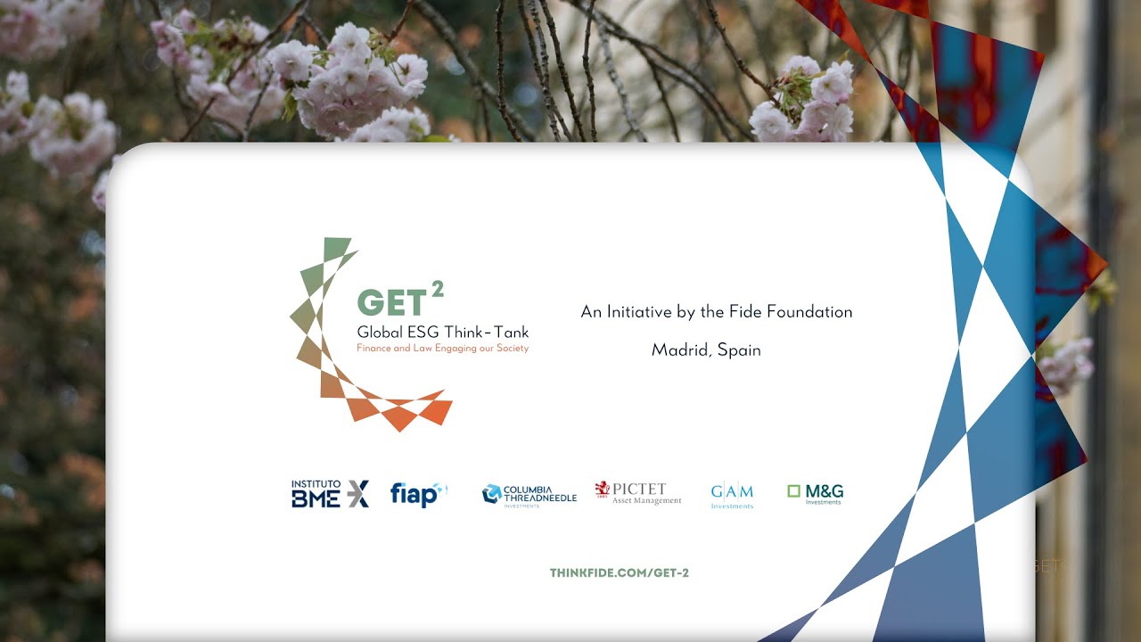 Introducción al GET-2 - Global ESG Think Tank by Fide -  Con Juan Ramón Caridad y María Mazo