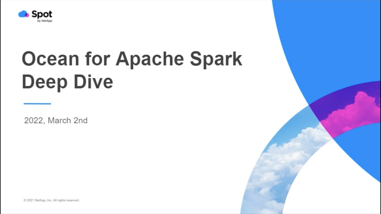 Ocean for Apache Spark Deep Dive