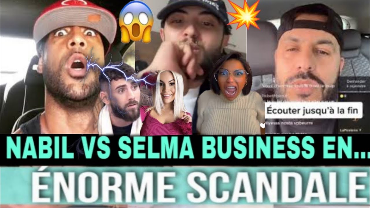 RÉVÉLATIONS CHOCS 😱🥱 NABIL CHANT@GE LES... BOOBA ACCUSE... SELMA PASSÉ SOMBRE....🙈🤔