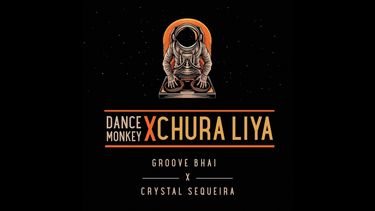Crystal Sequeira | Groove Bhai - Dance Monkey x Chura Liya