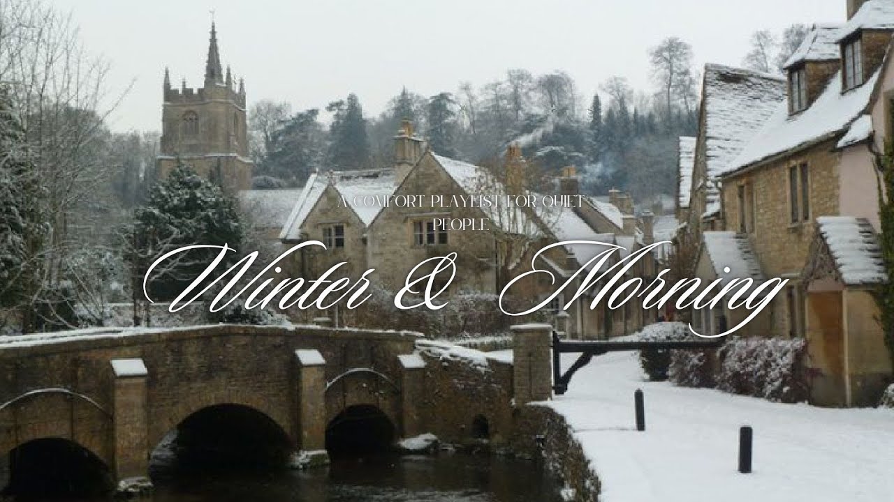 a playlist for a quiet morning ❄️ (winter version)