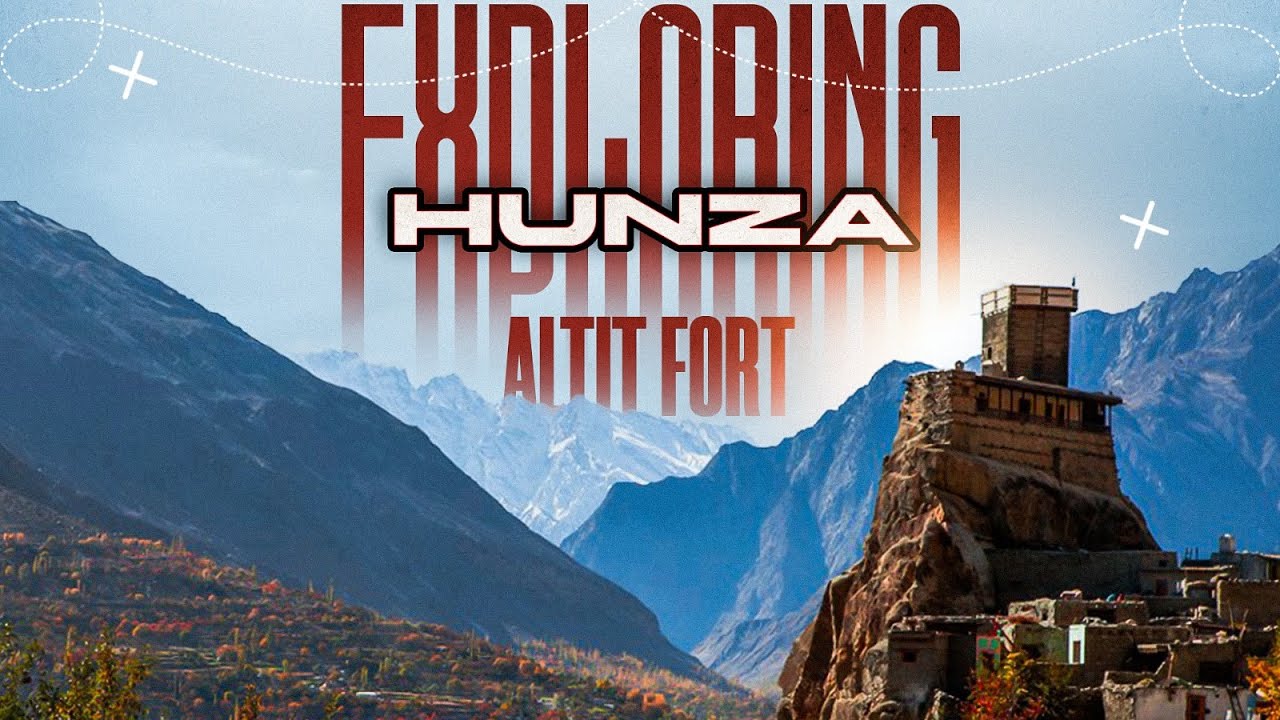 A Journey Through Hunza's History | Exploring Altit Fort | Hidden Treasure of Hunza Valley