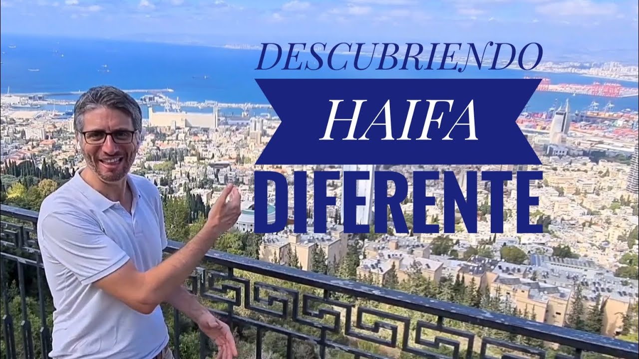 Haifa, la tercer ciudad de Israel