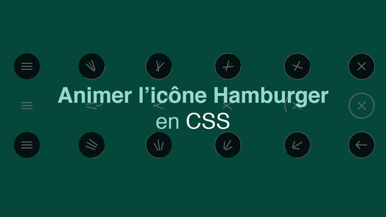 Tutoriel CSS : Animer l'icône hamburger