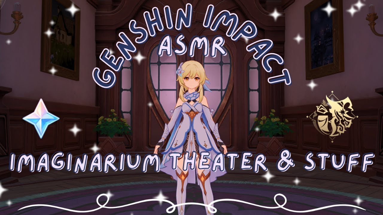 ASMR | finally beating imaginarium theater ₊˚⊹ gameplay and triggers ♡ genshin impact