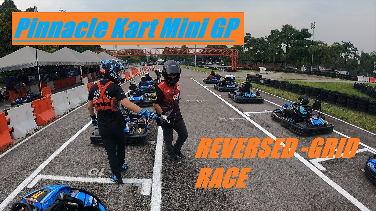 Pinnacle Kart Subang Jaya | Mini GP Reversed Grid RACE!