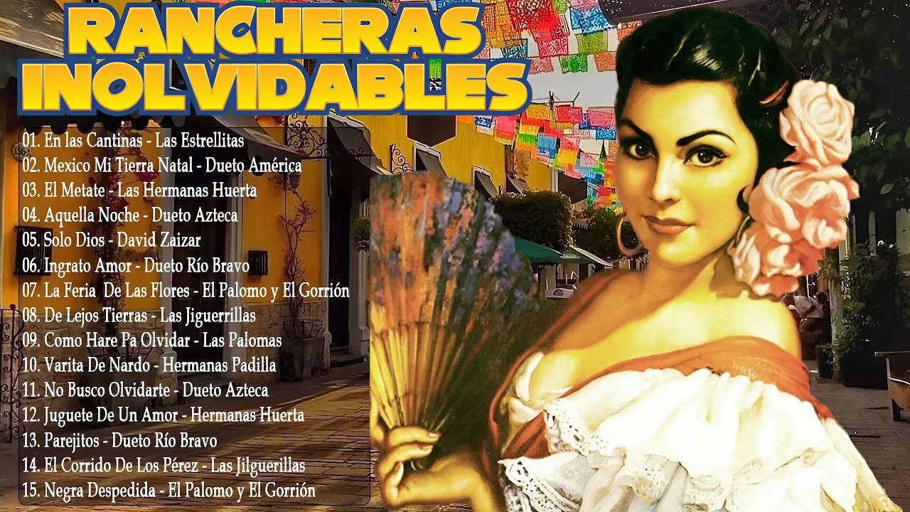 💿 Rancheras y Mariachis Inmortales 🇲🇽 Las Voces que Hicieron Historia