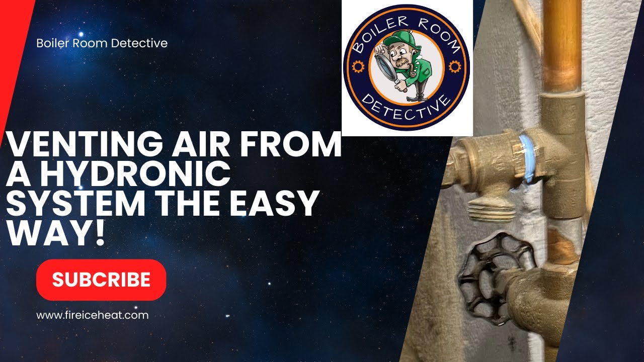 Venting Air from a Hydronic Heating System—The Easy Way!