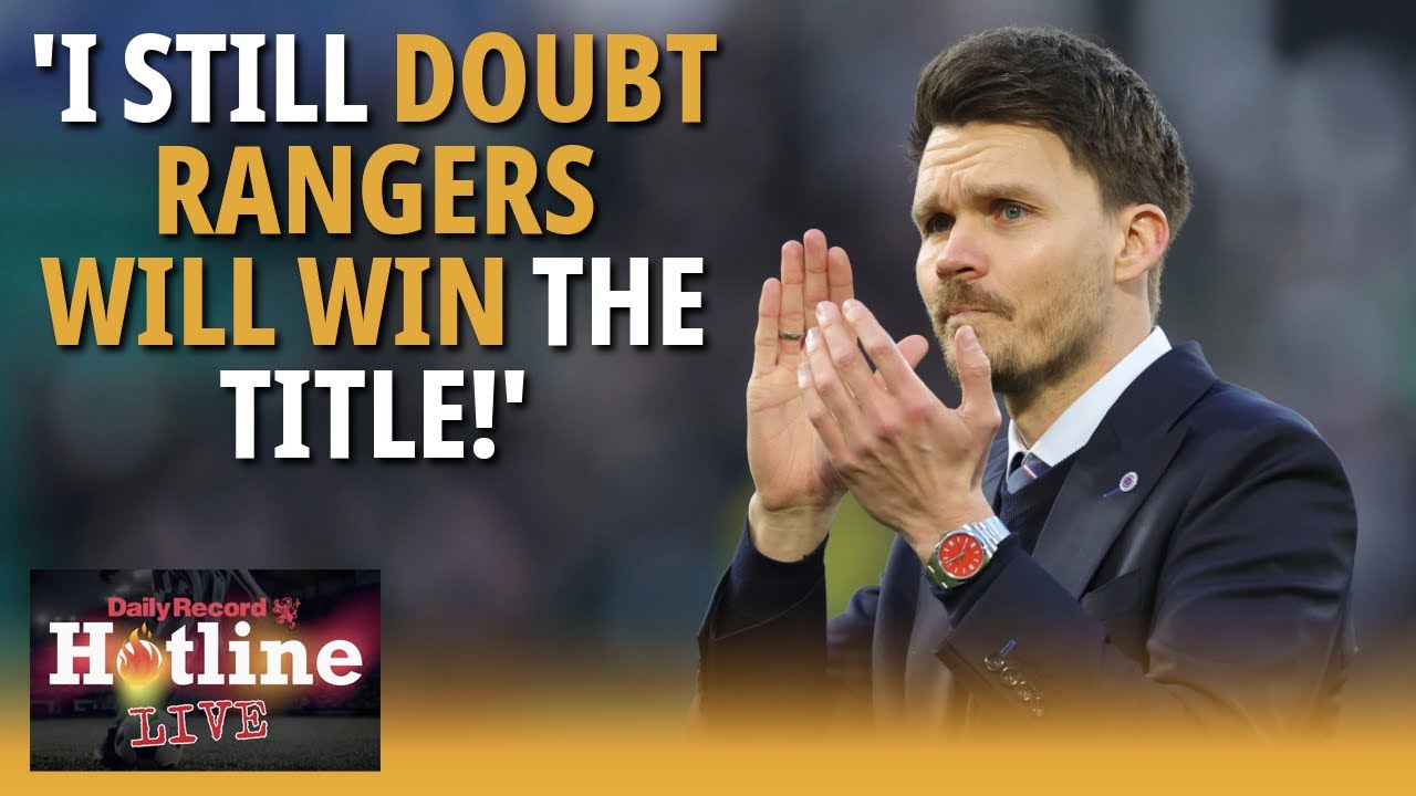 Keith Jackson: I still doubt Rangers will win the title! | Hotline Live
