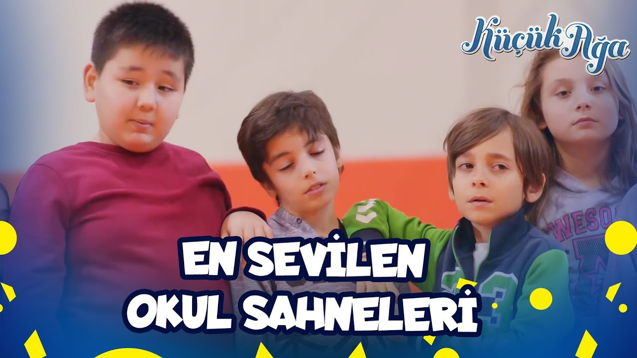 En Sevilen Okul Sahneleri💙 | Küçük Ağa Özel Kolaj
