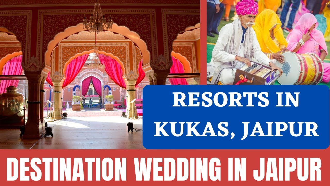 Best 10 resorts in Kukas Road, Jaipur जयपुर for Destination Wedding from average budget to high