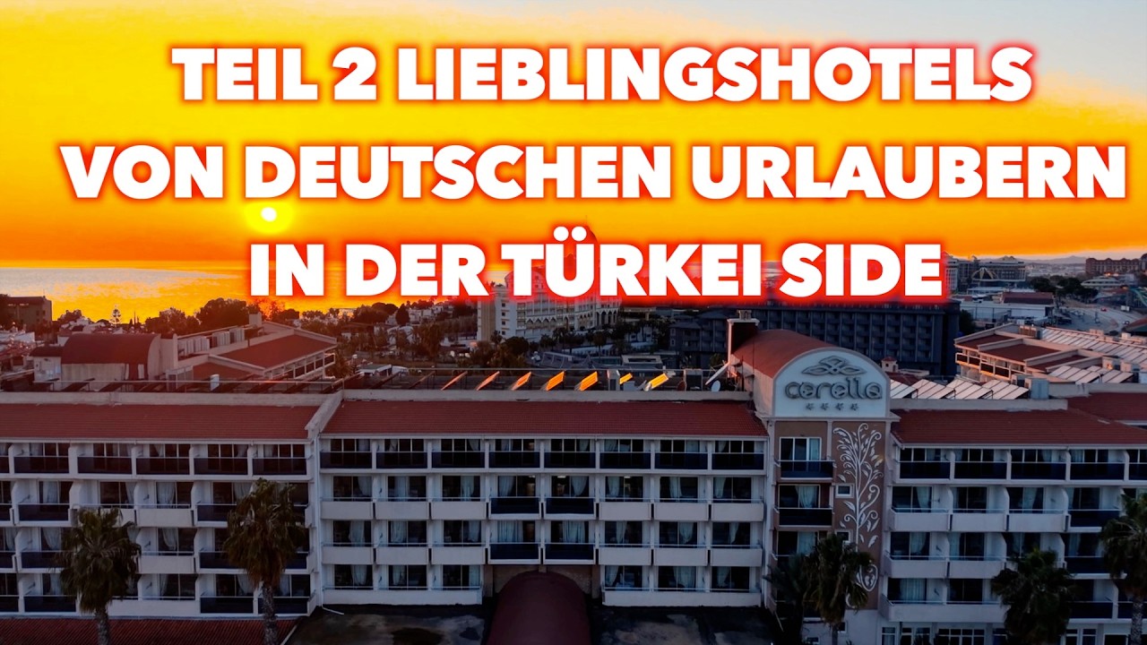 Teil 2 Lieblingshotels von deutschen Urlaubern in der Türkei Side