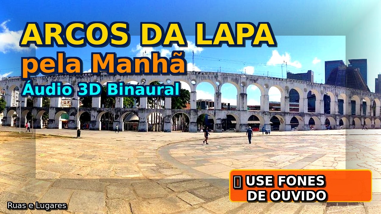 LAPA – Circuito a pé | Episódio 2 | Arcos da Lapa 🎧 Sons da cidade