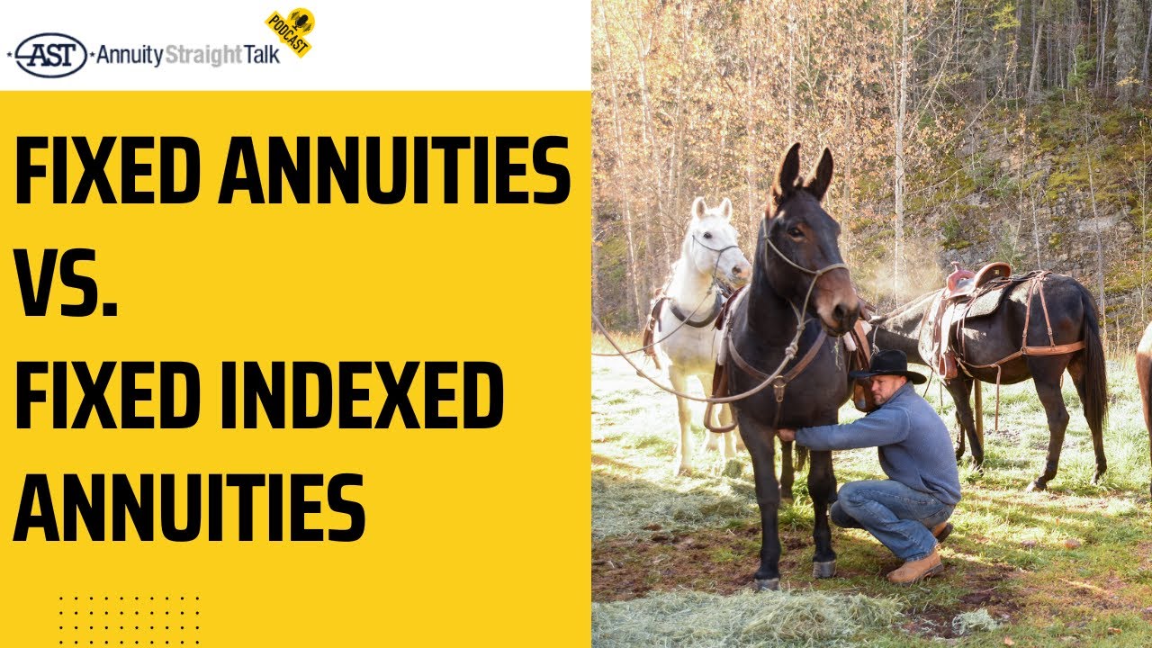 Fixed Annuities Vs. Fixed Indexed Annuities