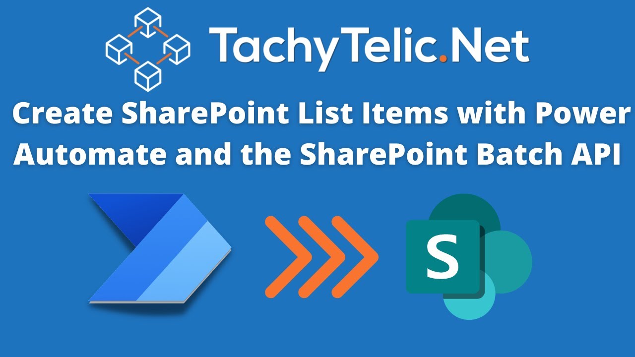 Как использовать Power Automate и SharePoint Batch API для быстрого создания тысяч элементов списка