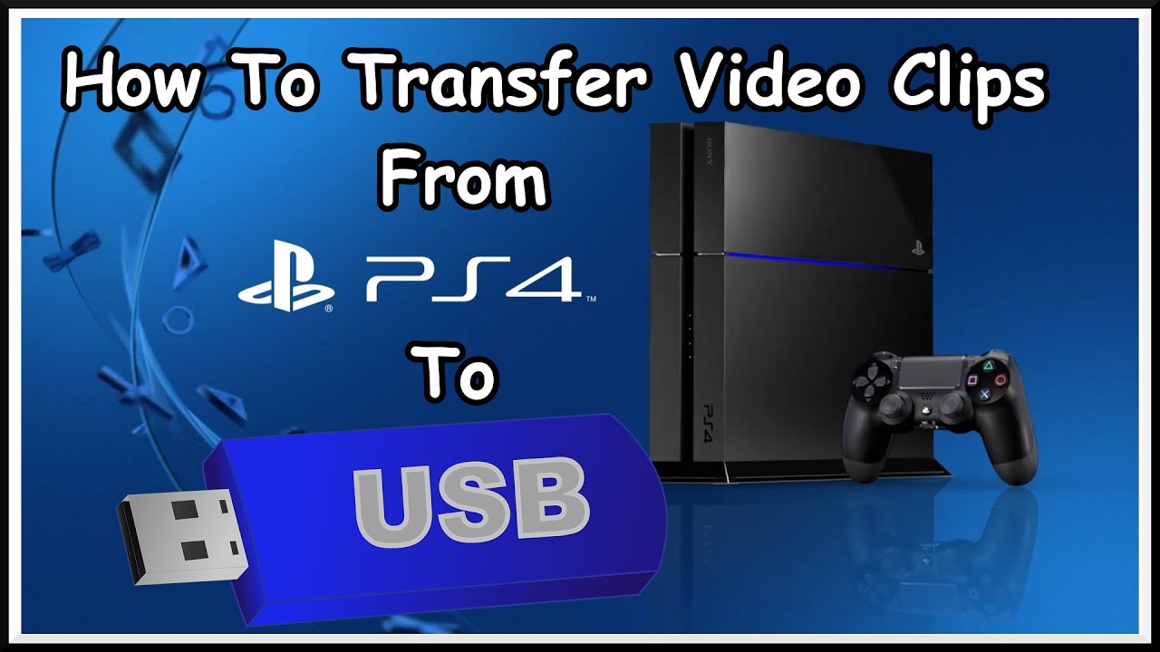 How to Copy Video Clips From Your PS4 to a USB Memory Stick