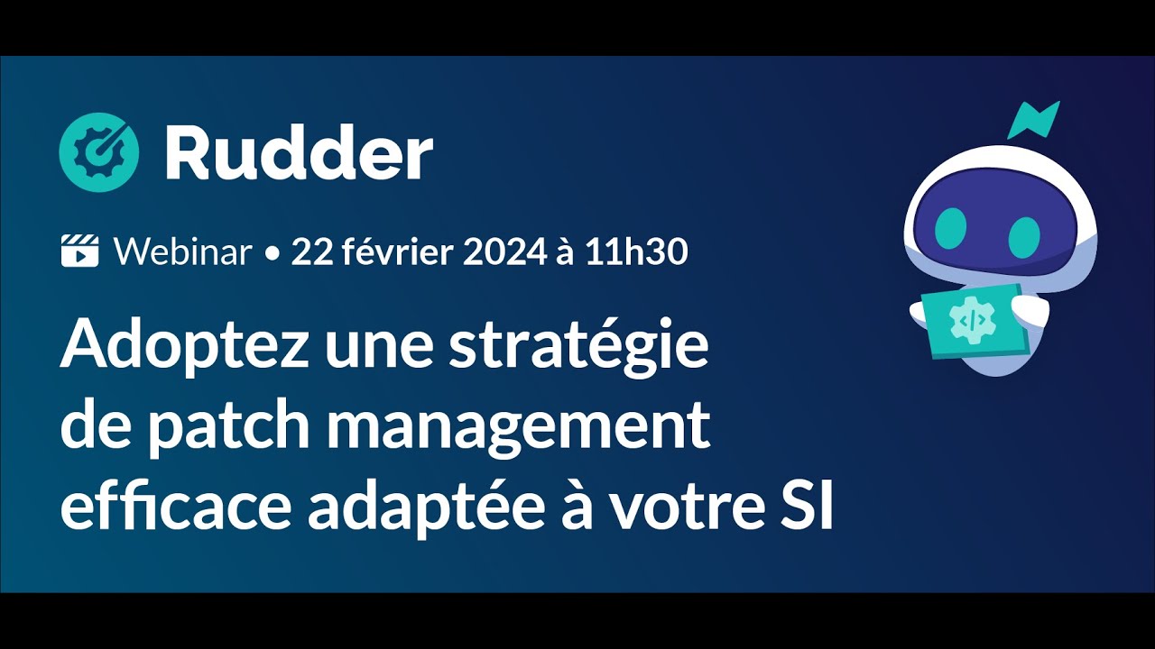 [Webinar] Adoptez une stratégie de patch management efficace adaptée à votre SI