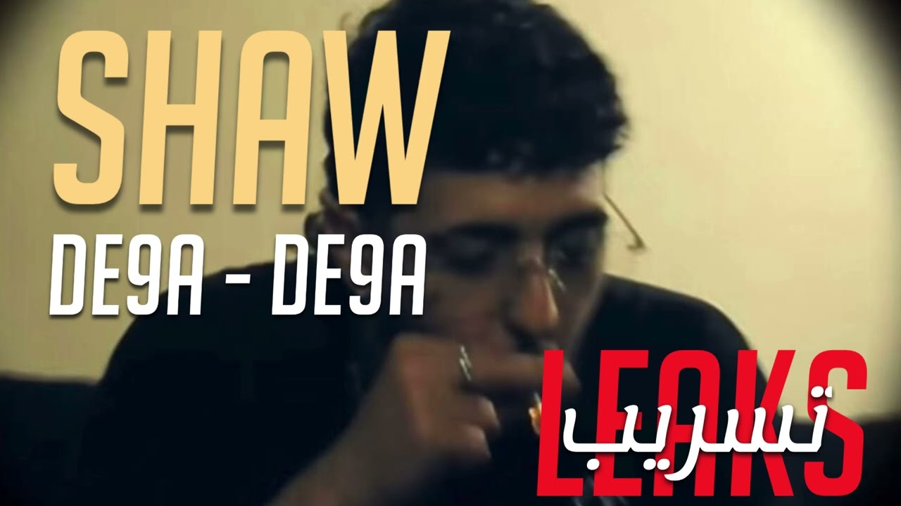 Shaw - DE9A DE9A ( official music ) #leak
