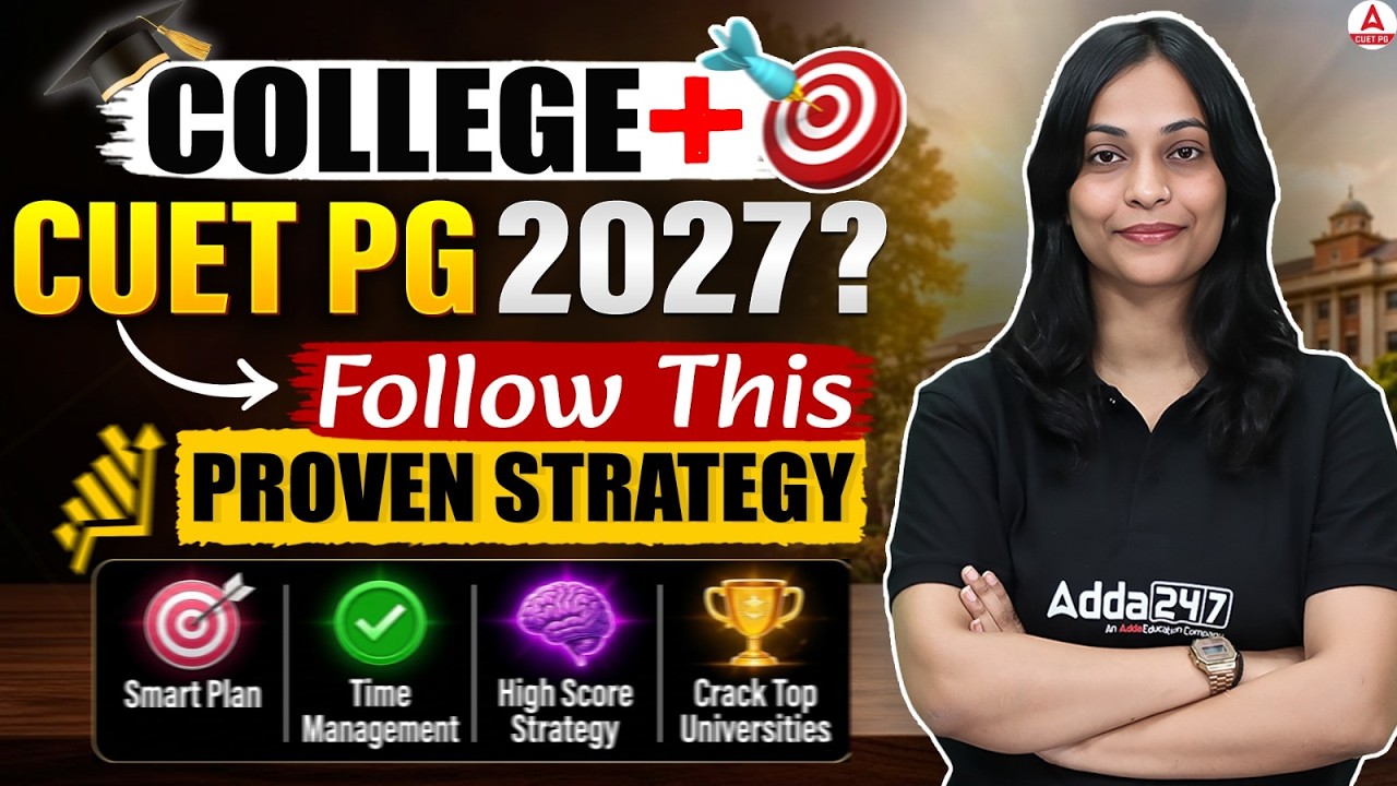 CUET PG 2027 Preparation Strategy | How to Start CUET PG 2027 Preparation Now? | Adda247 CUET PG