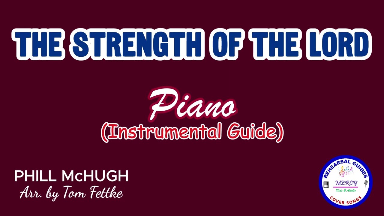 The Strength of the Lord | Piano | Instrumental