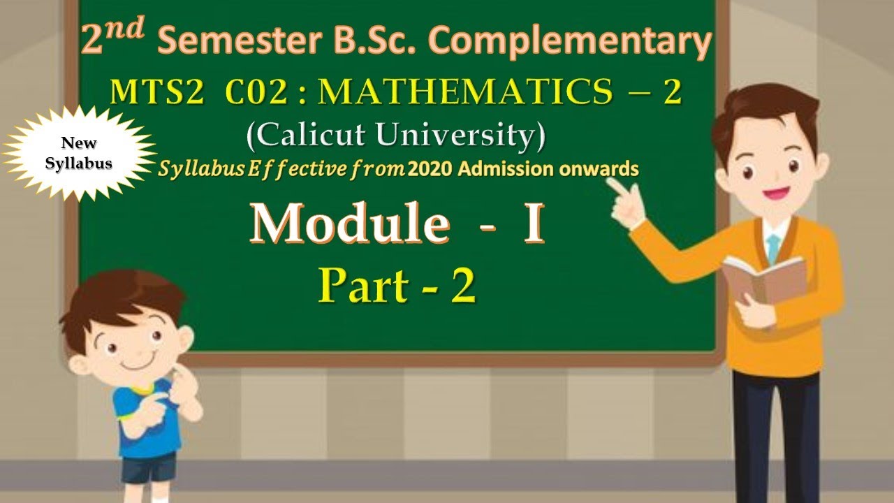 2nd Semester B.Sc. Complementary Mathematics || Module - I || Part - 02 || Calicut University