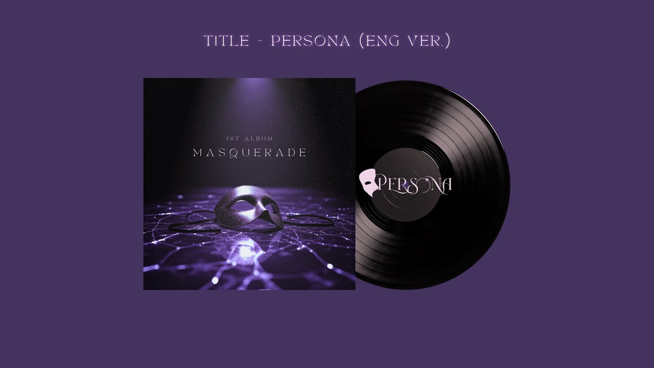 [Title] PERSONA (Eng ver.) - PERSØNA (Official Audio Video)