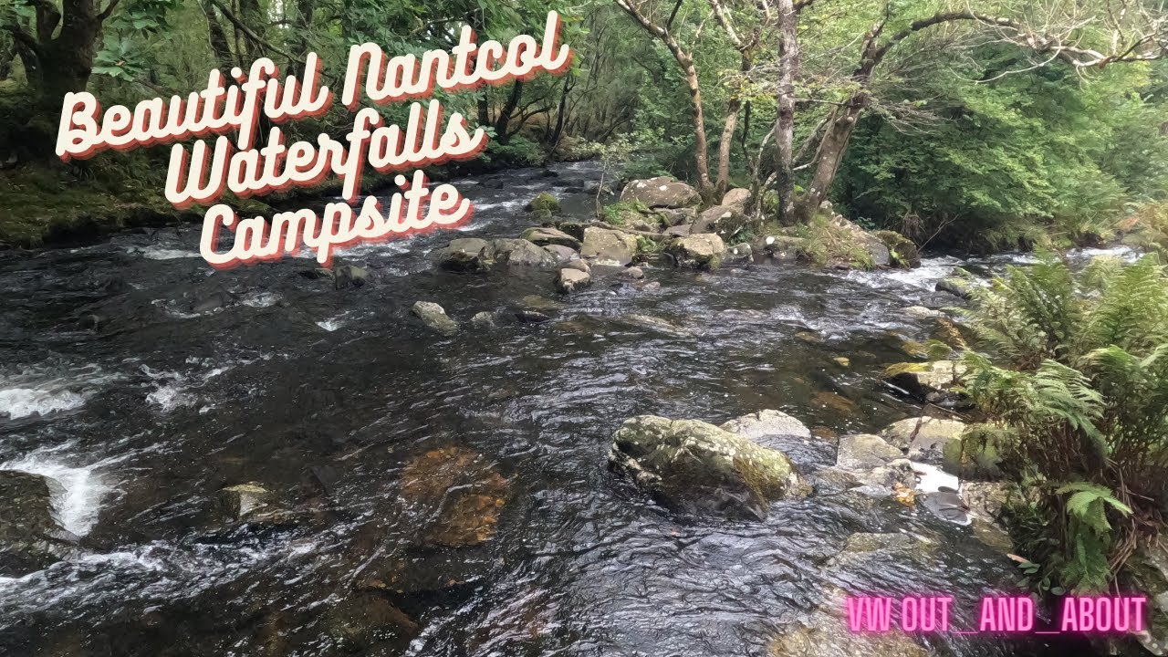 Beautiful Nantcol Waterfalls Campsite in Wales #nantcolwaterfalls