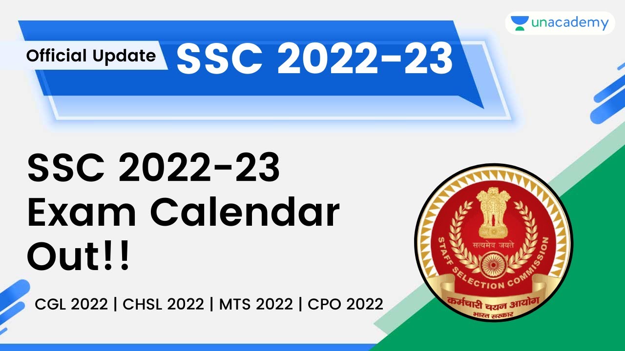 OFFICIAL &ndash; SSC EXAM CALENDAR 2022-23 | SSC CGL 2022 | SSC CHSL 2022 | SSC MTS 2022
